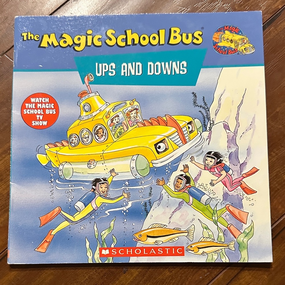 The Magic School Bus Ups and Downs : A Book About Floating and Sinking
